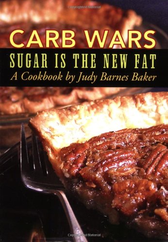 Stock image for Carb Wars: Sugar Is the New Fat for sale by ThriftBooks-Dallas