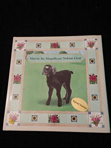 Stock image for Marvin the Magnificent Nubian Goat : I Wish You Ice Cream and Cake Book 1 for sale by Old Village Books