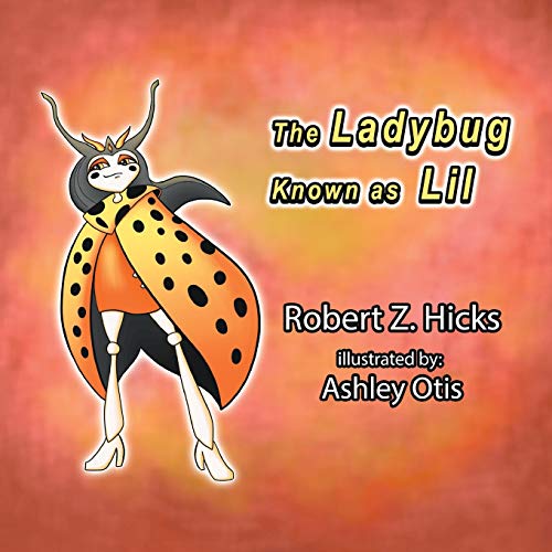 Stock image for The Ladybug Known as Lil for sale by PlumCircle