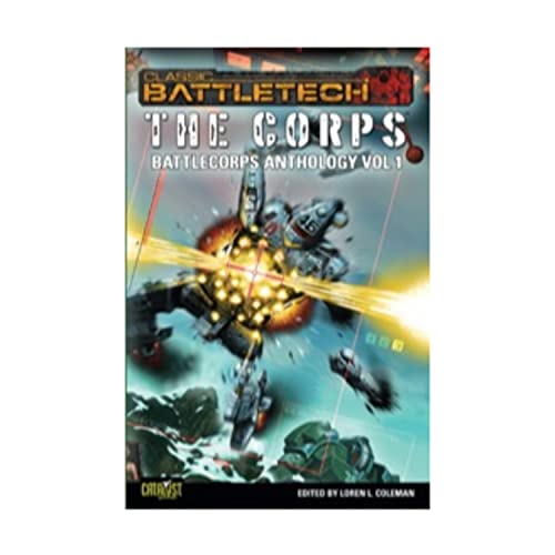 Beispielbild fr BattleCorps Anthology V1 The Corps (Classic Battletech) zum Verkauf von Ergodebooks