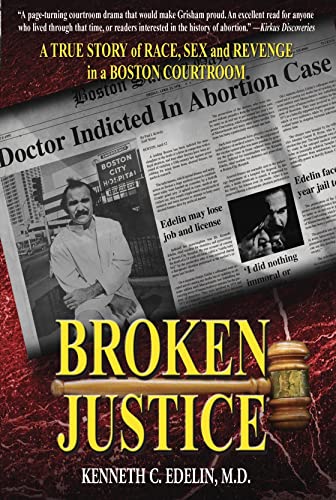 Imagen de archivo de Broken Justice: A True Story of Race, Sex and Revenge in a Boston Courtroom a la venta por SecondSale