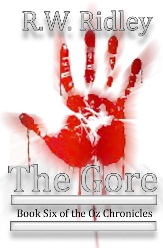 Stock image for The Gore: Book Six of the Oz Chronicles for sale by SecondSale