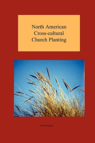 9780979207228: North American Cross-cultural Church Planting