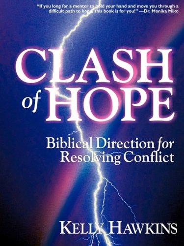 Stock image for Clash of Hope: Biblical Direction for Resolving Conflict for sale by ThriftBooks-Atlanta