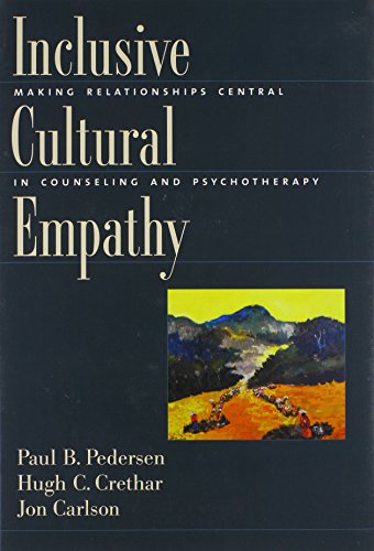 Stock image for Inclusive Cultural Empathy: Making Relationships Central in Counseling and Psychotherapy for sale by SecondSale