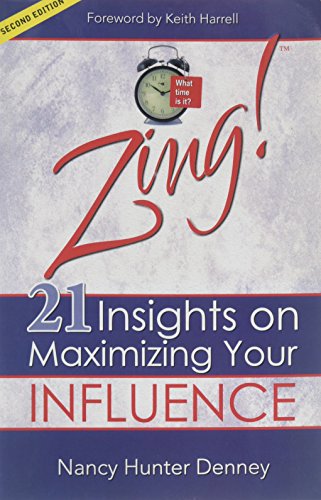 Stock image for Zing!TM 21 Insights on Maximizing Your Influence for sale by Bookmonger.Ltd