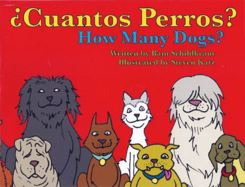 Imagen de archivo de �Cuantos Perros? How Many Dogs? (English and Spanish Edition) a la venta por Wonder Book