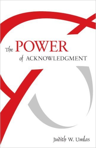 Imagen de archivo de The Power of Acknowledgment a la venta por Wonder Book