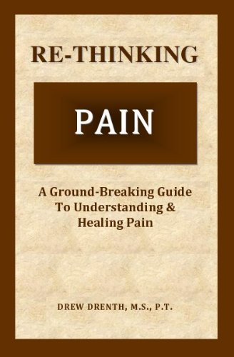9780979216800: Re-Thinking Pain: A Ground-Breaking Guide to Understanding & Healing Pain