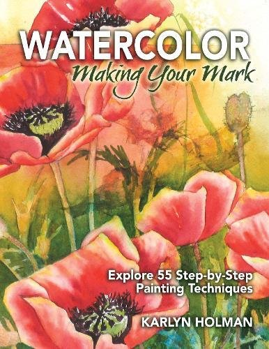 Stock image for Watercolor, Making Your Mark: Explore 55 Step-by-Step Painting Techniques for sale by Goodwill San Antonio