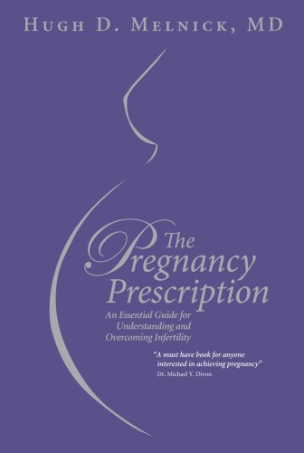 Stock image for The Pregnancy Prescription: An Essential Guide to Understanding and Overcoming Infertility for sale by SecondSale
