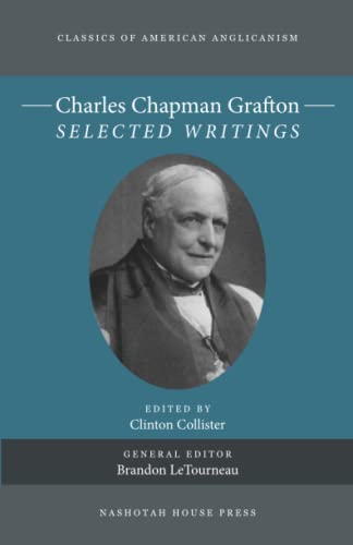 Beispielbild fr Charles Chapman Grafton: Selected Writings zum Verkauf von GreatBookPrices