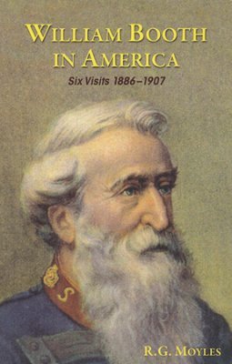 Imagen de archivo de Title: WILLIAM BOOTH IN AMERICA SIX VISITS 1886-1907 a la venta por Wonder Book