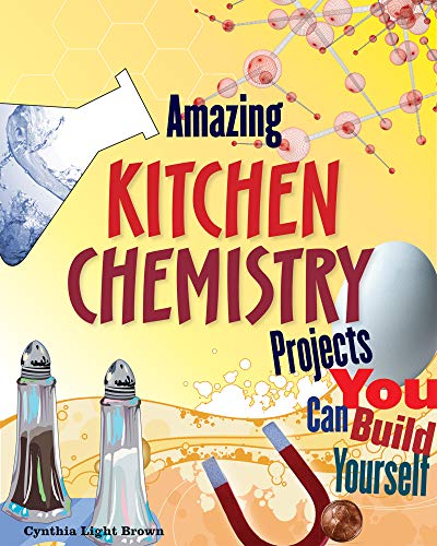 Beispielbild fr Amazing Kitchen Chemistry Projects zum Verkauf von Better World Books
