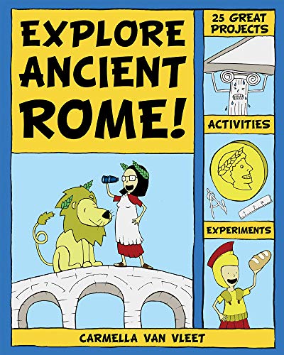 Beispielbild fr Explore Ancient Rome! : 25 Great Projects, Activities, Experiments zum Verkauf von Better World Books