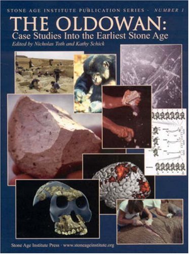 9780979227608: The Oldowan: Case Studies into the Earliest Stone Age (Stone Age Institute Publication Series)