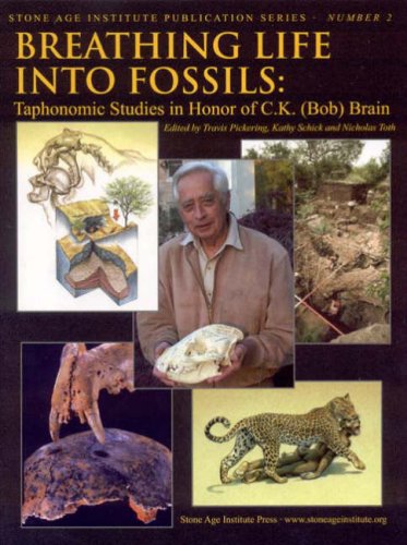 9780979227615: Breathing Life into Fossils: Taphonomic Studies in Honor of C.K. (Bob) Brain (The Stone Age Institute Press Pulbication Series)