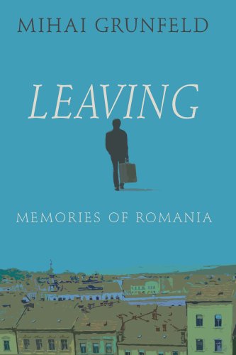 Imagen de archivo de Leaving-Memories of Romania a la venta por Better World Books