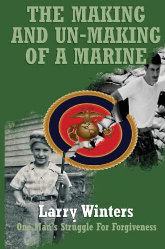 9780979229343: The Making and Un-making of a Marine