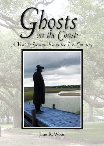Stock image for Ghosts on the Coast: A Visit to Savannah and the Low Country, Mom's Choice Awards Recipient for sale by Gulf Coast Books