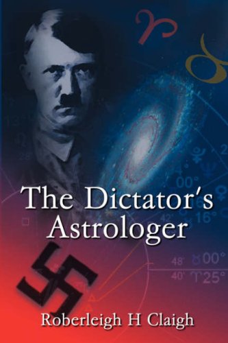 Beispielbild fr The Dictator's Astrologer zum Verkauf von Books From California