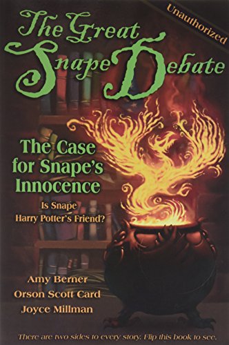 Beispielbild fr The Great Snape Debate : The Case for Snape's Guilt / The Case of the Snape's Innocence zum Verkauf von Wonder Book