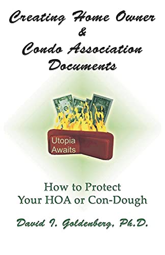 Imagen de archivo de Creating Home Owner & Condo Association Documents: How to Protect Your Con-Dough a la venta por ThriftBooks-Dallas