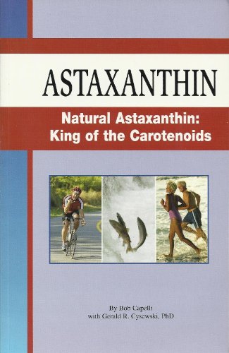 Beispielbild fr Astaxanthin (Natural Astaxanthin: King of the Carotenoids zum Verkauf von Wonder Book