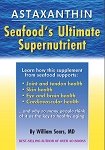 Beispielbild fr Astaxanthin - the Supernutrient in Seafood That Reduces Illness and Delays Aging zum Verkauf von Better World Books