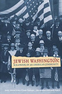 Beispielbild fr Jewish Washington: Scrapbook of an American Community zum Verkauf von HPB Inc.