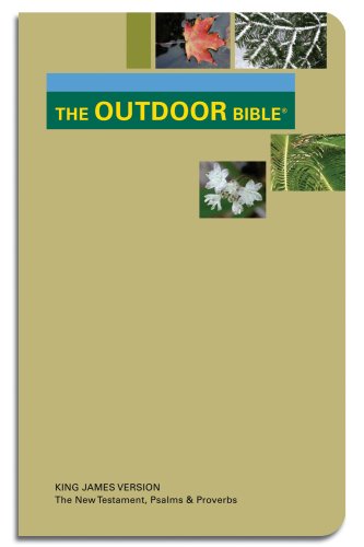 Beispielbild fr The Outdoor Bible King James Version New Testament with Psalms and Proverbs zum Verkauf von Orion Tech
