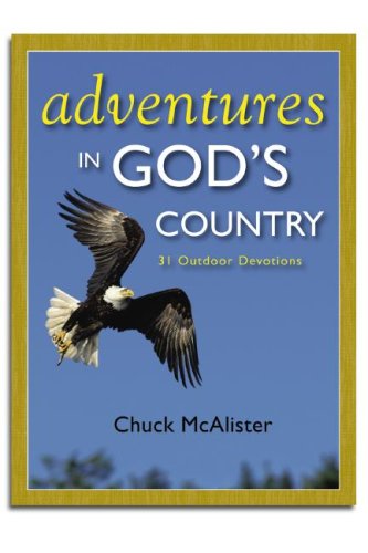 Stock image for Adventures in God's Country: 31 Outdoor Devotions for sale by SecondSale