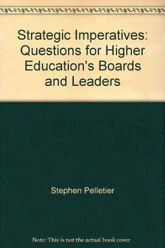 Stock image for Strategic Imperatives: Questions for Higher Education's Boards and Leaders for sale by Wonder Book