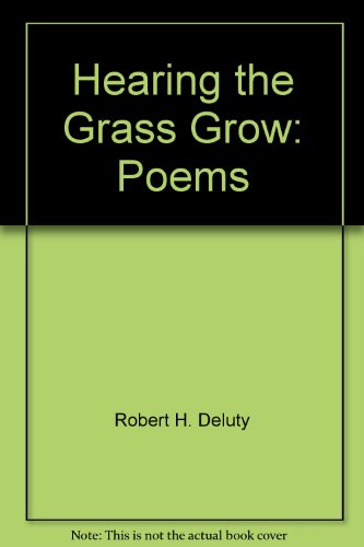 Imagen de archivo de Hearing the Grass Grow: Poems a la venta por Wonder Book