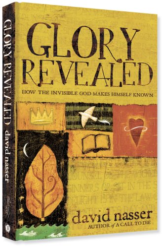 Stock image for Glory Revealed: How the Invisible God Makes Himself Known for sale by SecondSale