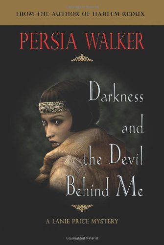 Stock image for Darkness and the Devil Behind Me for sale by Bahamut Media