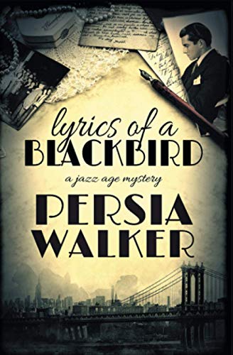 Stock image for Lyrics of a Blackbird: A Jazz Age Mystery for sale by Blue Vase Books