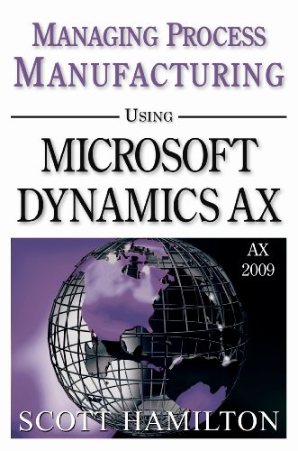 Imagen de archivo de Managing Process Manufacturing using Microsoft Dynamics AX 2009 a la venta por Buyback Express