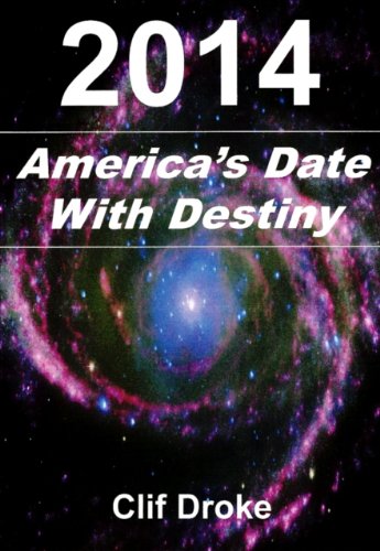 9780979257230: 2014: America's Date With Destiny