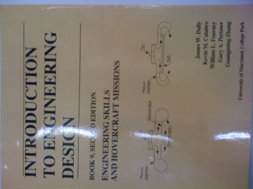 Beispielbild fr Introduction to Engineering Design : Book 9, 2nd Ed. Engineering Skills and Hovercraft Missions zum Verkauf von Better World Books