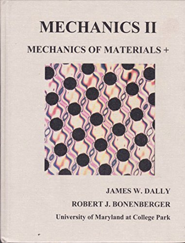 Beispielbild fr Mechanics II: Mechanics of Materials+ zum Verkauf von BookHolders