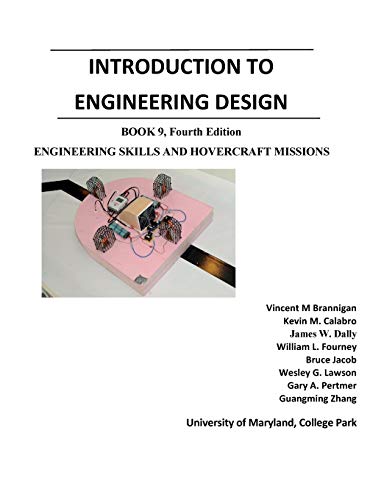 Stock image for Introduction to Engineering Design: Book 9, 4th Edition: Engineering Skills and Hovercraft Missions for sale by Wonder Book