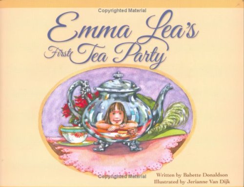 Beispielbild fr Emma Lea's First Tea Party (Emma Lea Books) zum Verkauf von Wonderland Books