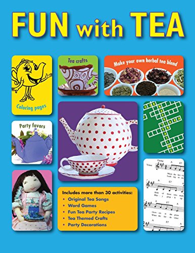 9780979261282: Fun With Tea: Activities for tea loving adults to share with their favorite young sippers.