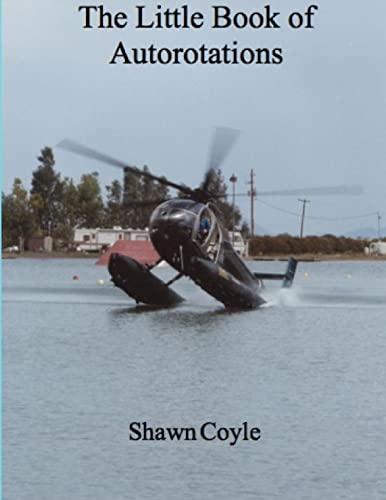 Little Book of Autorotations (print) (9780979263842) by Coyle, Shawn