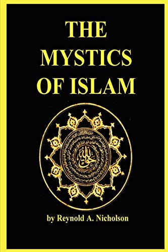 9780979266546: The Mystics of Islam