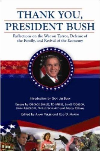 9780979267192: Thank You, President Bush: Reflections on the War on Terror, Defense of the Family, and Revival of the Economy