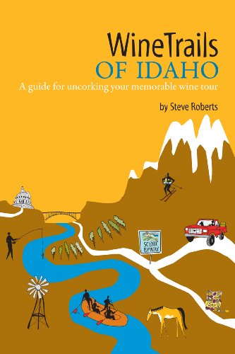 9780979269820: Winetrails of Idaho: A Guide for Uncorking Your Memorable Wine Tour
