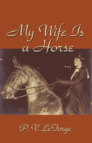 9780979270086: My Wife Is a Horse