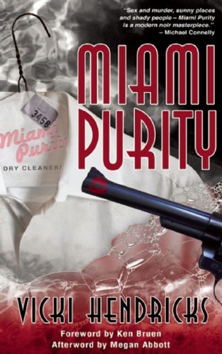 Miami Purity (9780979270932) by Hendricks, Vicki